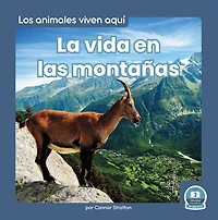 La vida en las montañas (Life the Mountains)