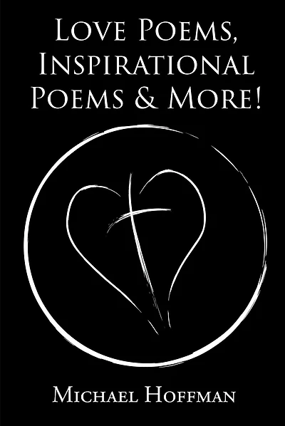 Love Poems, Inspirational Poems & More!