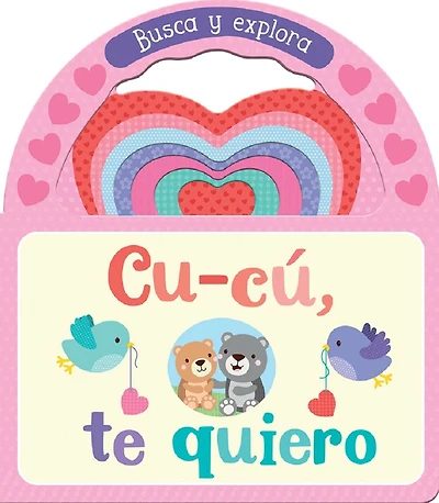 Cu-cú, te quiero / I Love You, Little One (Spanish Edition)