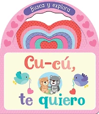 Cu-cú, te quiero / I Love You, Little One (Spanish Edition)