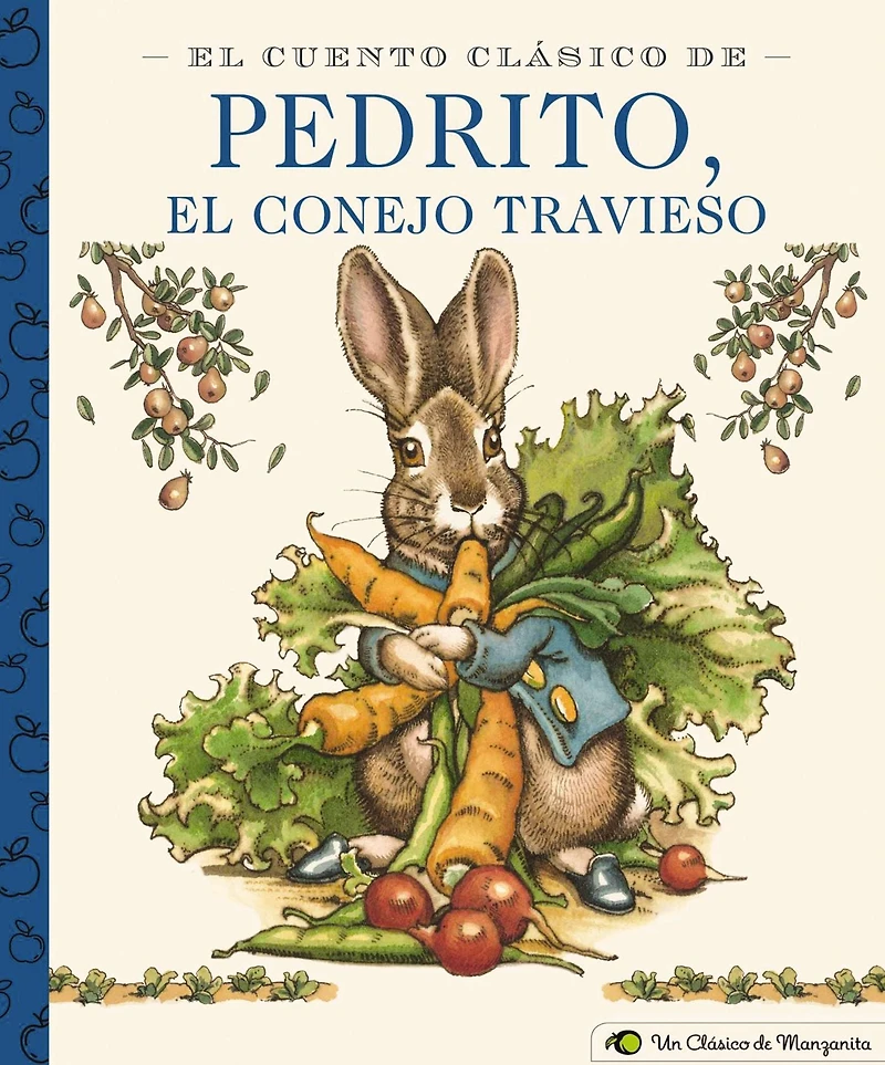 El Cuento Clásico De Pedrito, Conejo Travieso