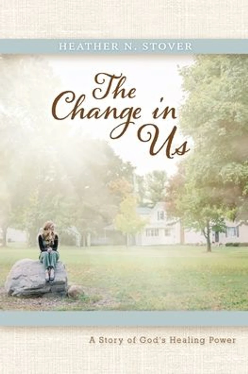 The Change Us: A Story of God's Healing Power