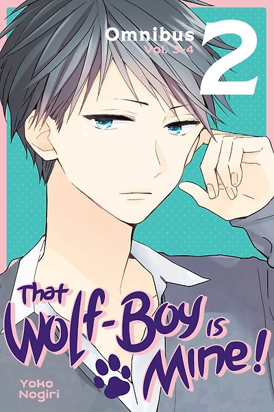 That Wolf-Boy Is Mine! Omnibus 2 (Vol. 3-4)