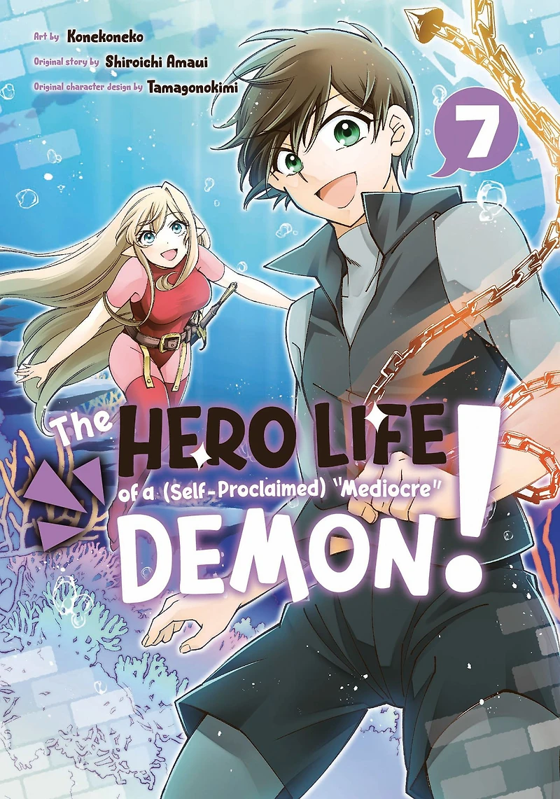 The Hero Life of a (Self-Proclaimed) "Mediocre" Demon! 7