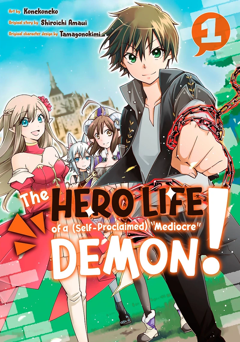 The Hero Life of a (Self-Proclaimed) Mediocre Demon! 1