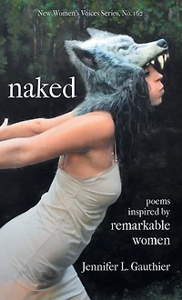 naked: poems inspired by remarkable women