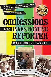 Confessions of an Investigative Reporter