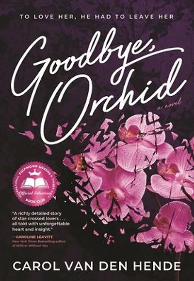 Goodbye, Orchid: To Love Her, He Had Leave Her