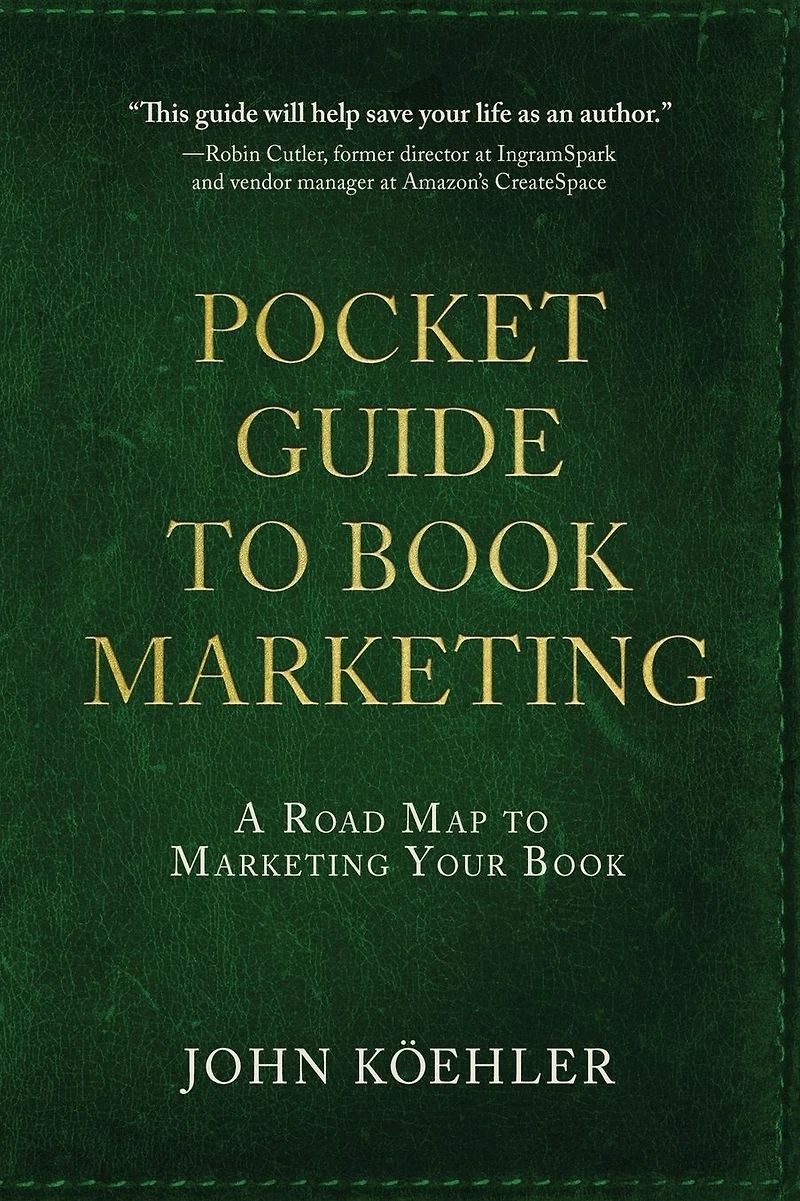 The Pocket Guide to Book Marketing: A Road Map Marketing Your