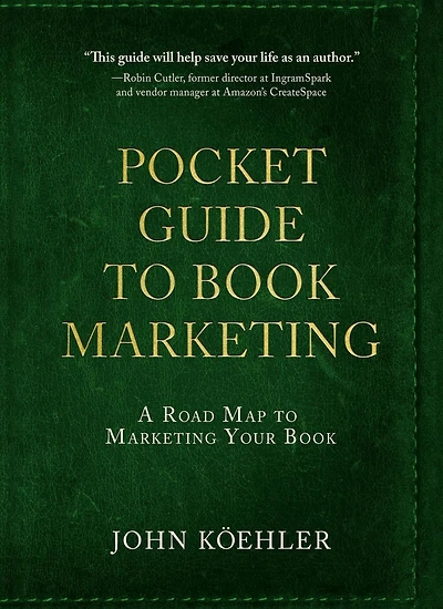 The Pocket Guide to Book Marketing: A Road Map Marketing Your
