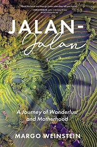 Jalan-Jalan: A Journey of Wanderlust and Motherhood