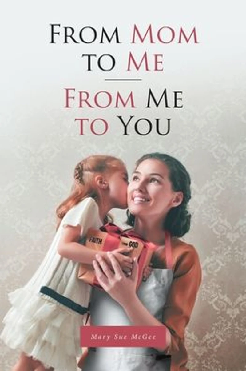 from Mom to Me; Me You