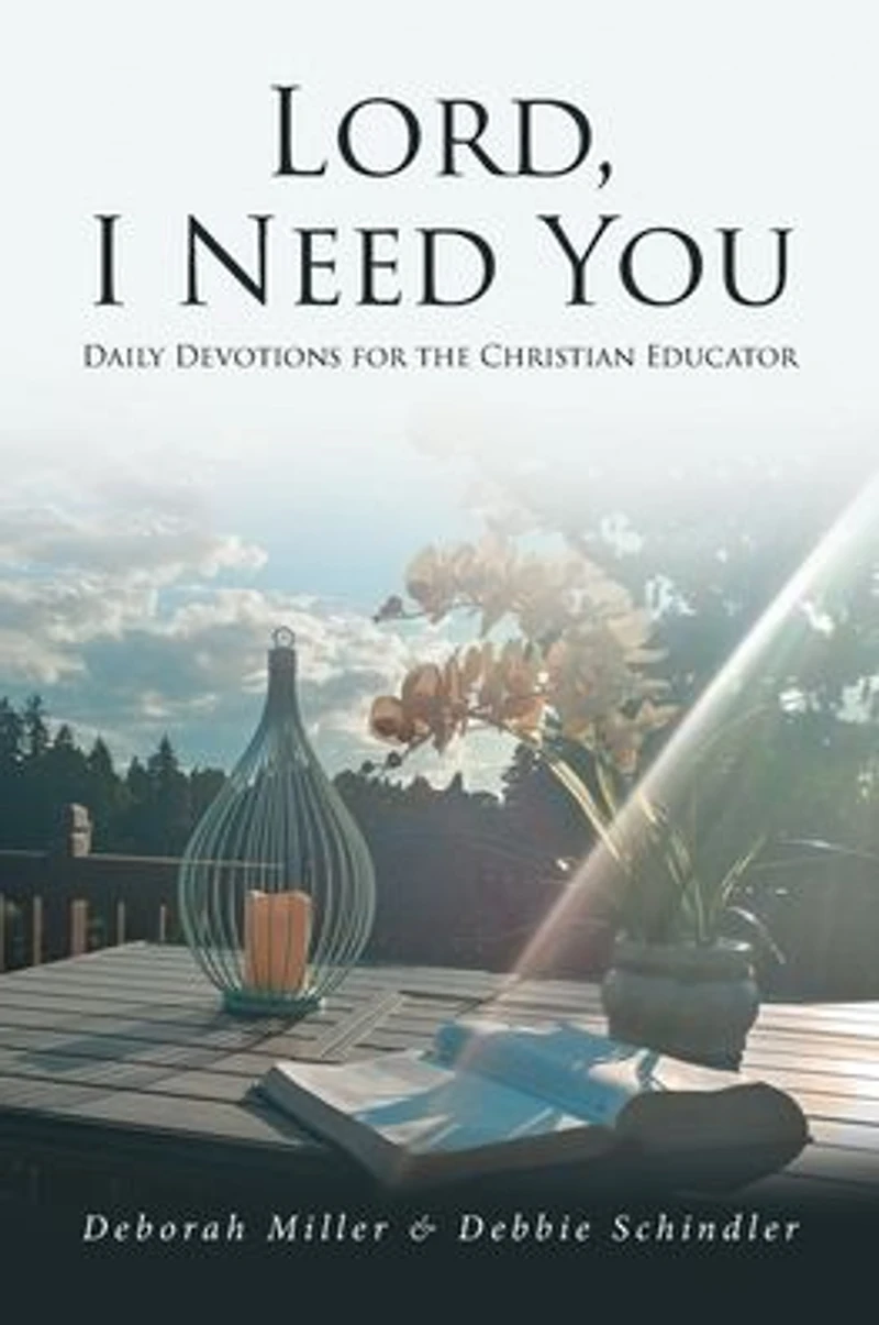 Lord, I Need You: Daily Devotions for the Christian Educator
