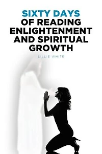 Sixty Days of Reading Enlightenment and Spiritual Growth