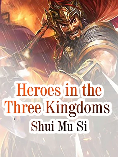 Heroes in the Three Kingdoms: Volume