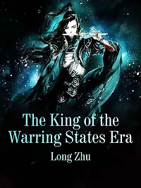 The King of the Warring States Era: Volume