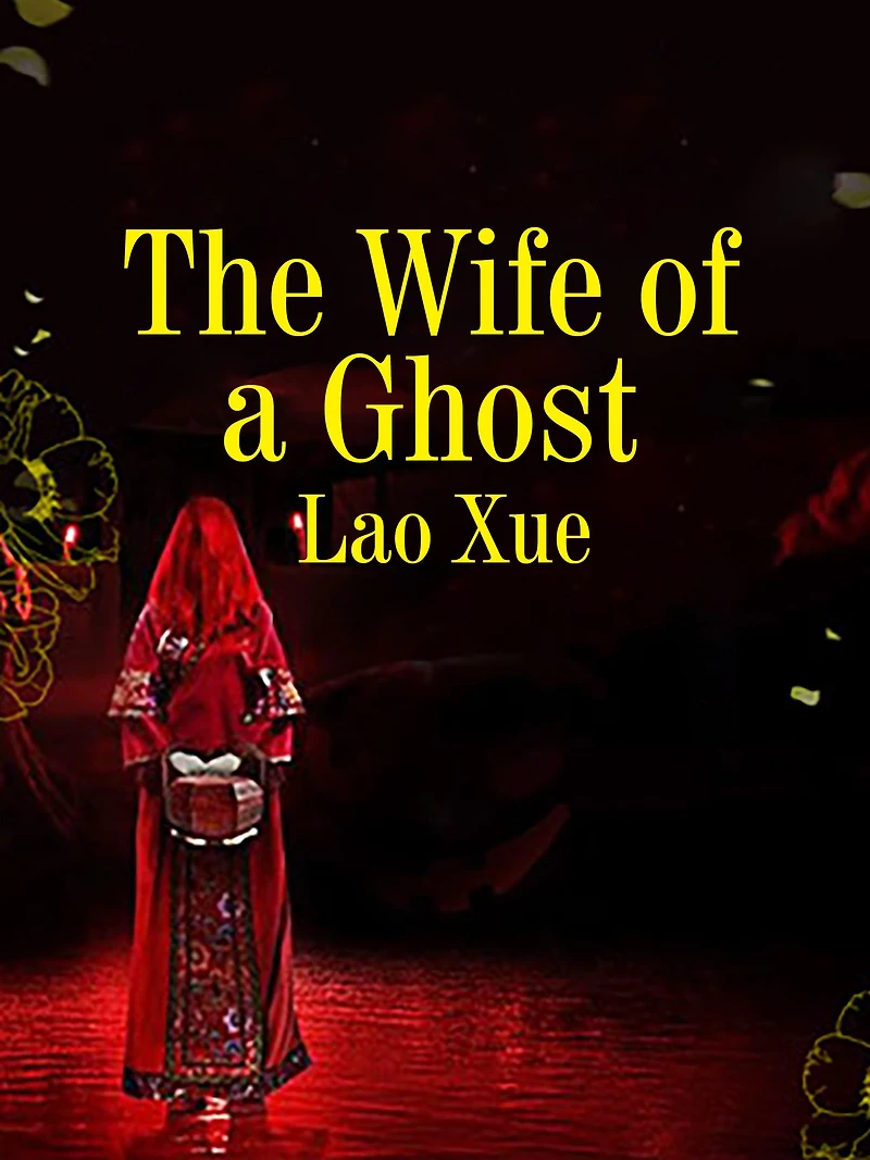 The Wife of a Ghost: Volume