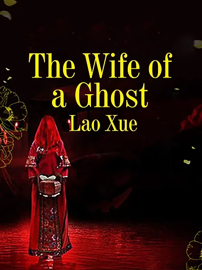 The Wife of a Ghost: Volume