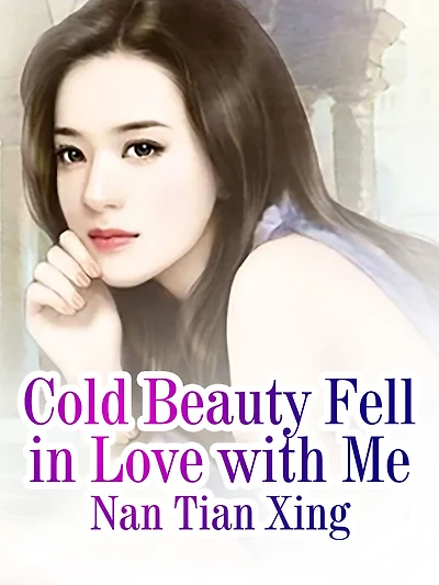 Cold Beauty Fell in Love with Me: Volume