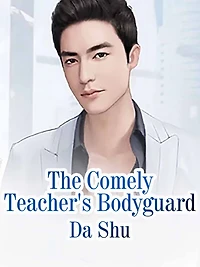 The Comely Teacher's Bodyguard: Volume