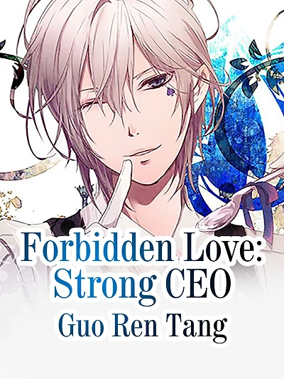 Forbidden Love: Strong CEO: Volume