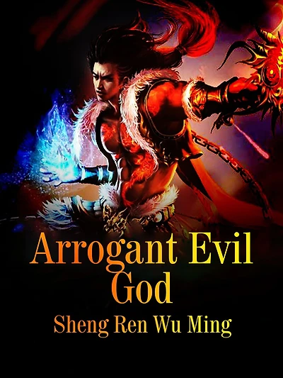 Arrogant Evil God: Volume