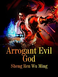 Arrogant Evil God: Volume