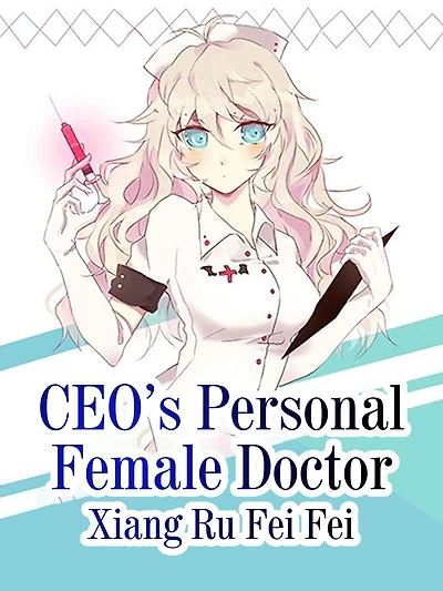 CEO's Personal Female Doctor: Volume