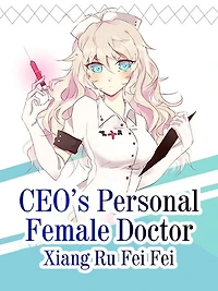 CEO's Personal Female Doctor: Volume