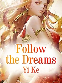Follow the Dreams: Volume