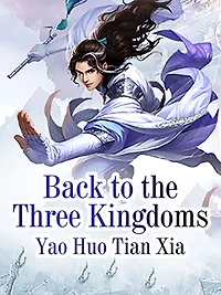 Back to the Three Kingdoms: Volume