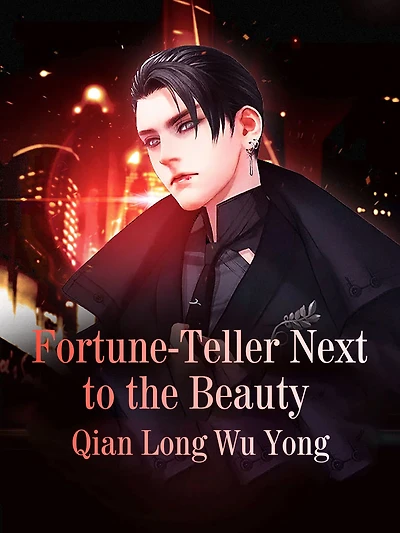 The Fortune-teller Next to the Beauty: Volume