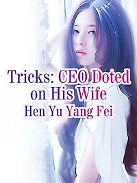 Tricks: CEO Doted on His Wife: Volume