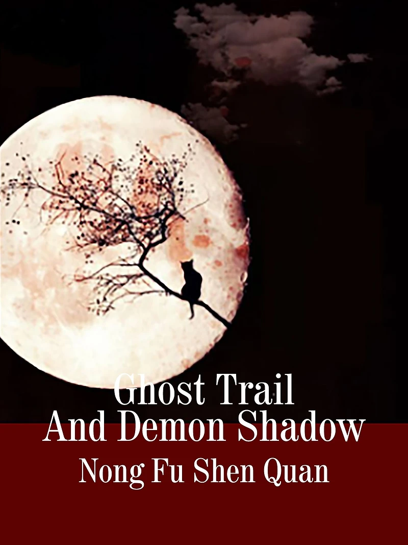 Ghost Trail And Demon Shadow: Volume
