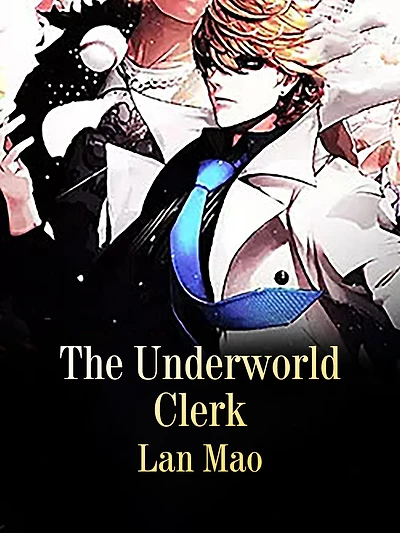 The Underworld Clerk: Volume