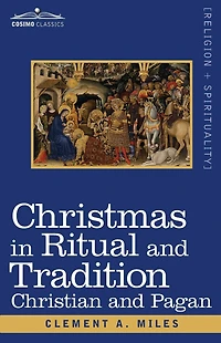 Christmas Ritual and Tradition, Christian Pagan