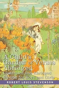 A Child's Garden of Verses: Abridged Edition for Boys and Girls