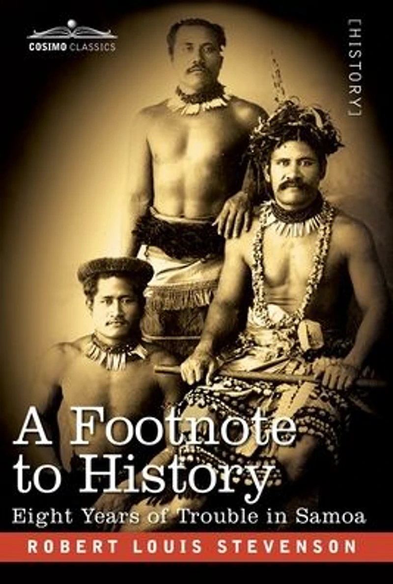 A Footnote to History: Eight Years of Trouble Samoa