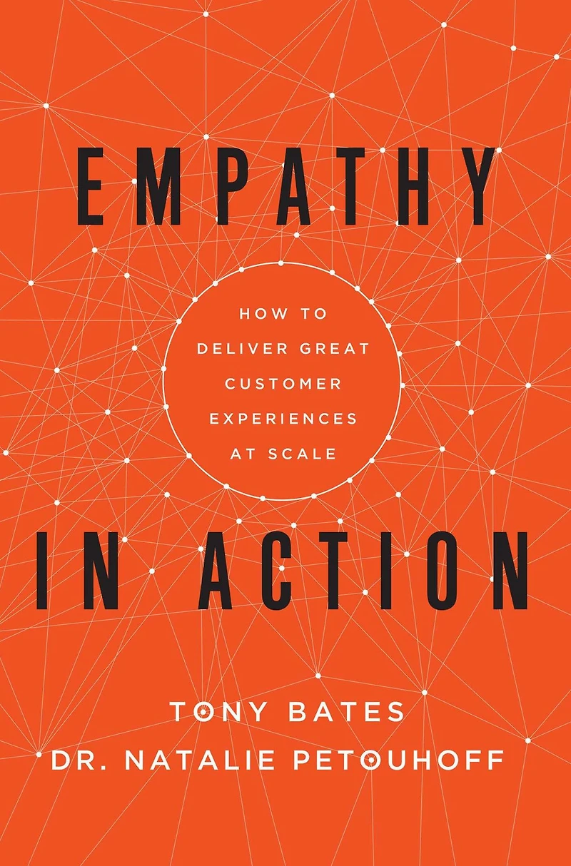Empathy Action: How to Deliver Great Customer Experiences at Scale