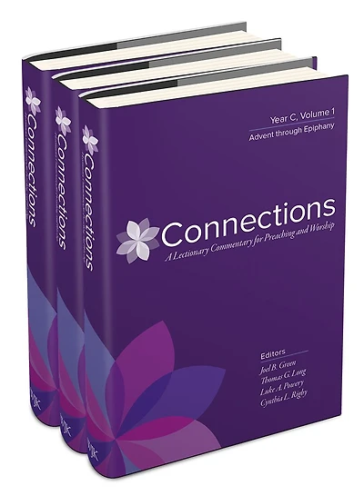 Connections: Year C, Three-Volume Set: A Lectionary Commentary for Preaching and Worship