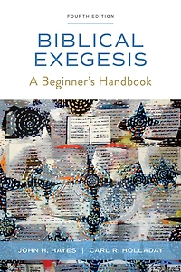 Biblical Exegesis, Fourth Edition: A Beginner's Handbook