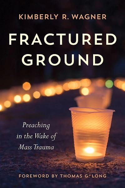 Fractured Ground: Preaching the Wake of Mass Trauma