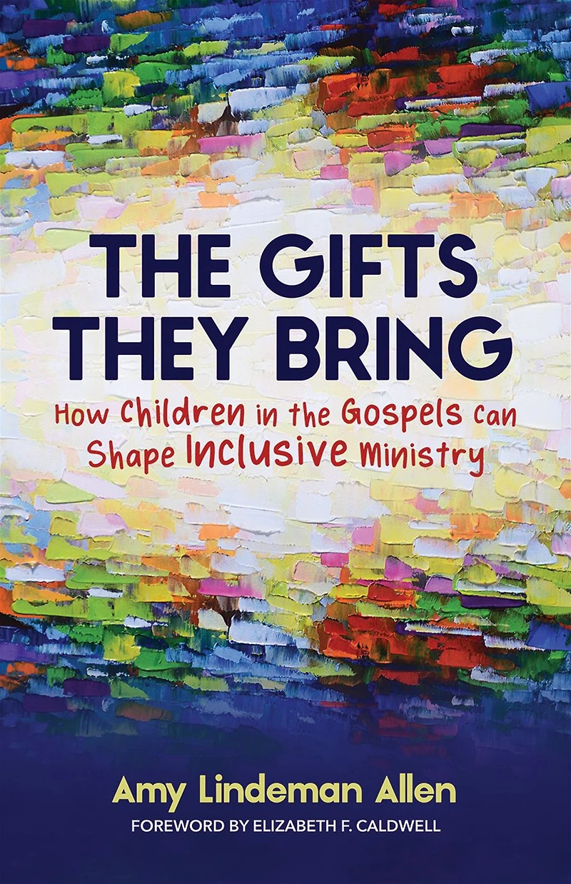 the Gifts They Bring: How Children Gospels Can Shape Inclusive Ministry