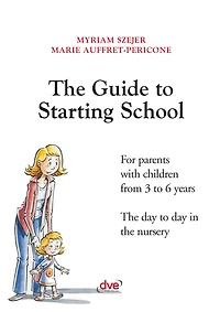 The guide to starting school