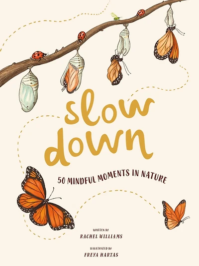 Slow Down: 50 Mindful Moments Nature