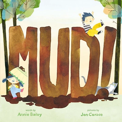 Mud!: A Picture Book