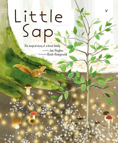 Little Sap: The Magical Story of a Forest Family