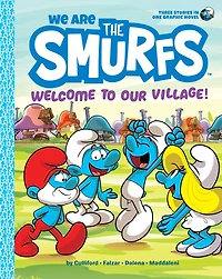 We Are the Smurfs: Welcome to Our Village! (We Smurfs Book 1)