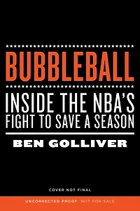 Bubbleball: Inside the NBA's Fight to Save a Season