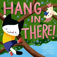 Hang There! (A Hello!Lucky Book)